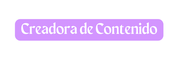 Creadora de Contenido